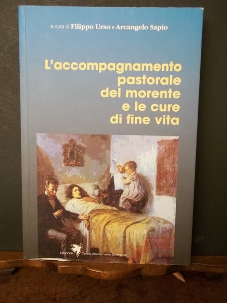 L'accompagnamento pastorale del morente e le cure di fine vita