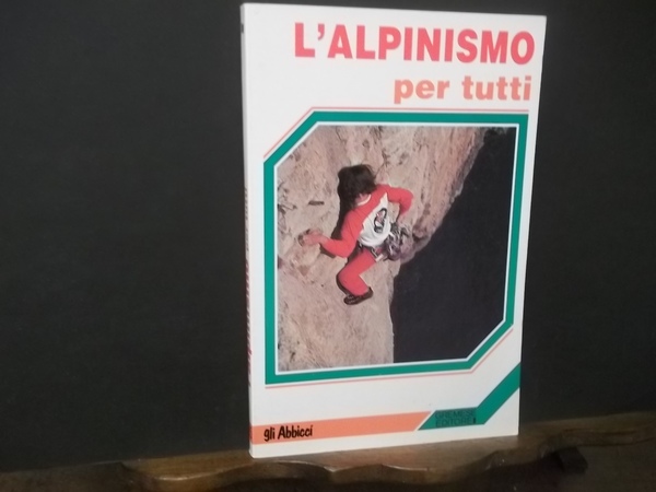 L'ALPINISMO PER TUTTI