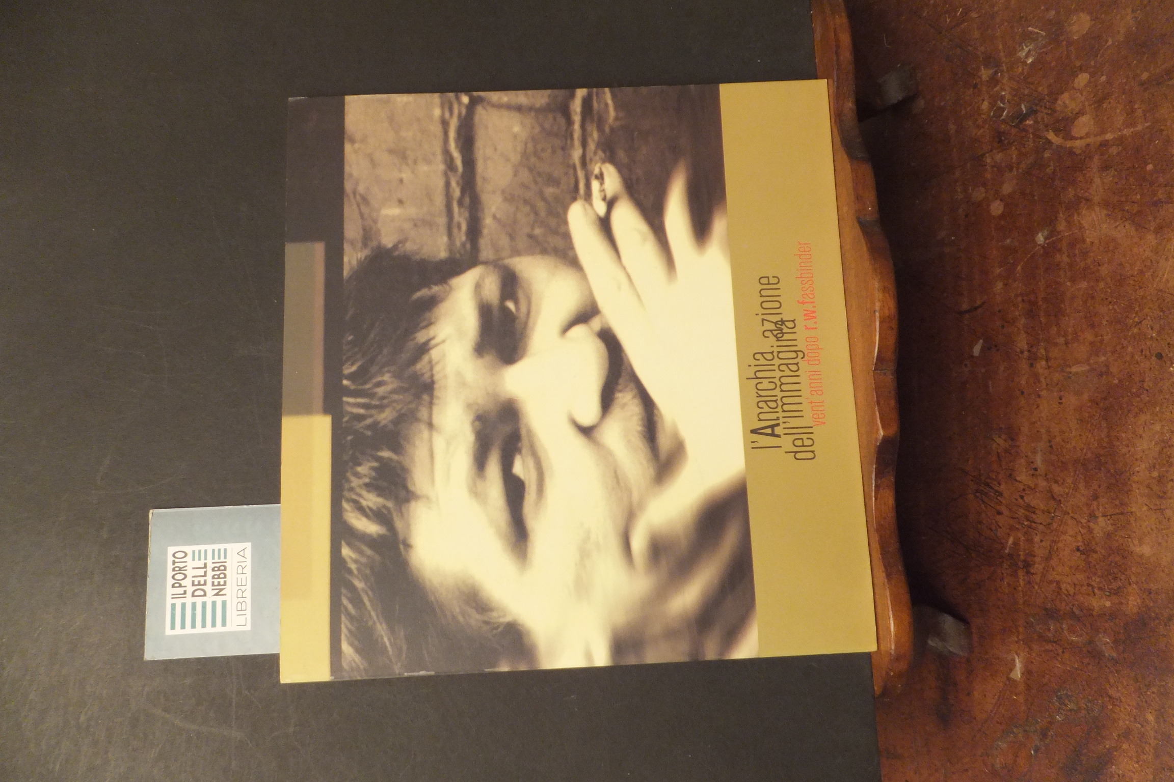 L'ANARCHIA AZIONE DELL'IMMAGINE VENT'ANNI DOPO R.W. FASSBINDER