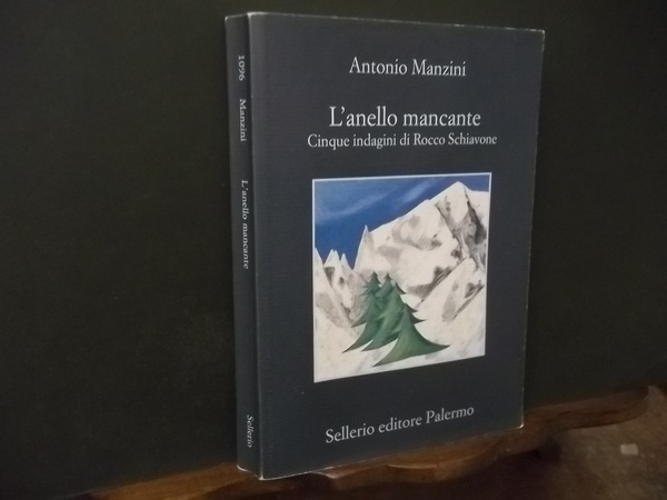 L'ANELLO MANCANTE CINQUE INDAGINI DI ROCCO SCHIAVONE