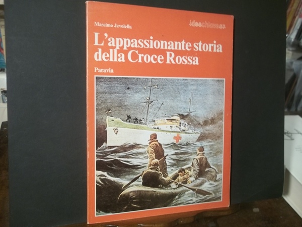 L'APPASSIONANTE STORIA DELLA CROCE ROSSA