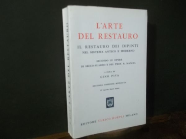 L'ARTE DEL RESTAURO IL RESTAURO DEI DIPINTI NEL SISTEMA ANTICO …