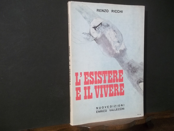 L'ESISTERE E IL VIVERE