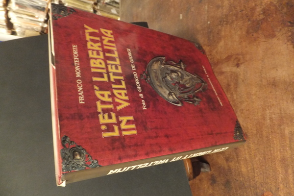 L'ETA' LIBERTY IN VALTELLINA