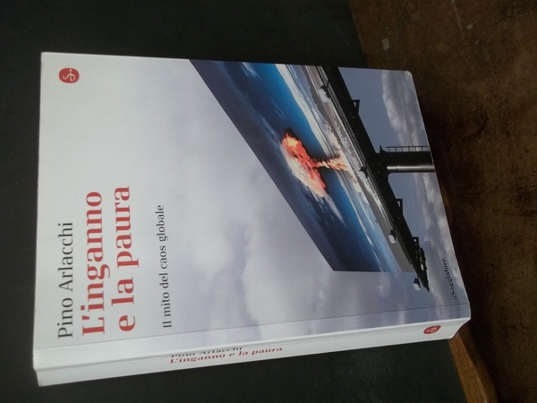 L'INGANNO E LA PAURA IL MITO DEL CAOS GLOBALE