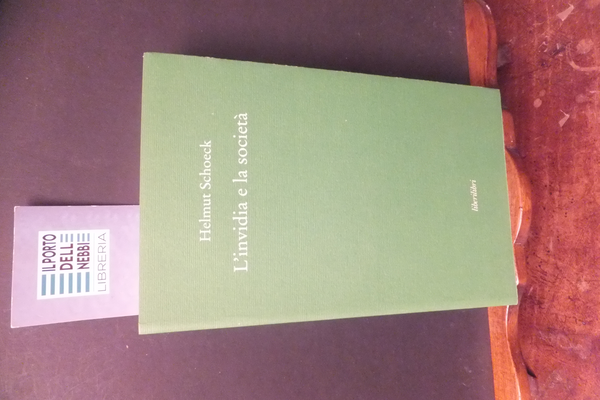 L'INVIDIA E LA SOCIETÀ HELMUT SCHOECK