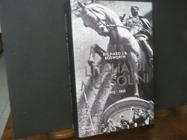 L'ITALIA DI MUSSOLINI 1915-1945
