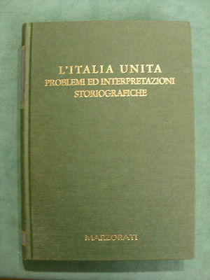L'ITALIA UNITA. PROBLEMI E INTERPRETAZIONI STORIOGRAFICHE