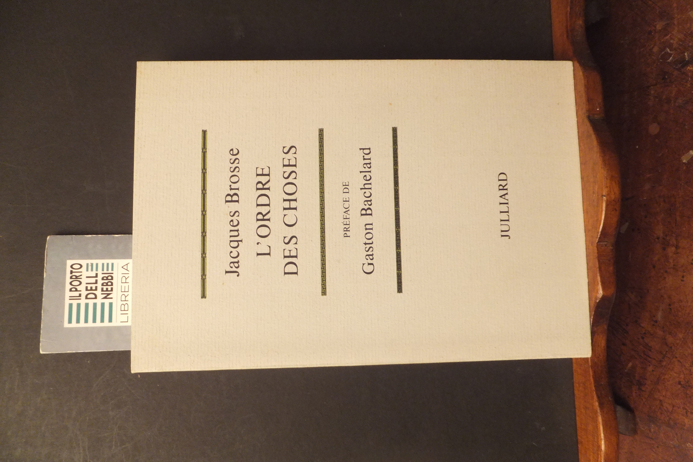 L'ORDRE DES CHOSES JACQUES BROSSE