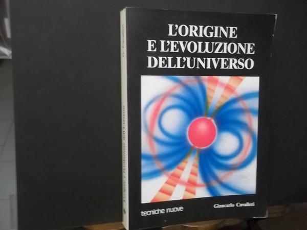 L'ORIGINE E L'EVOLUZIONE DELL'UNIVERSO