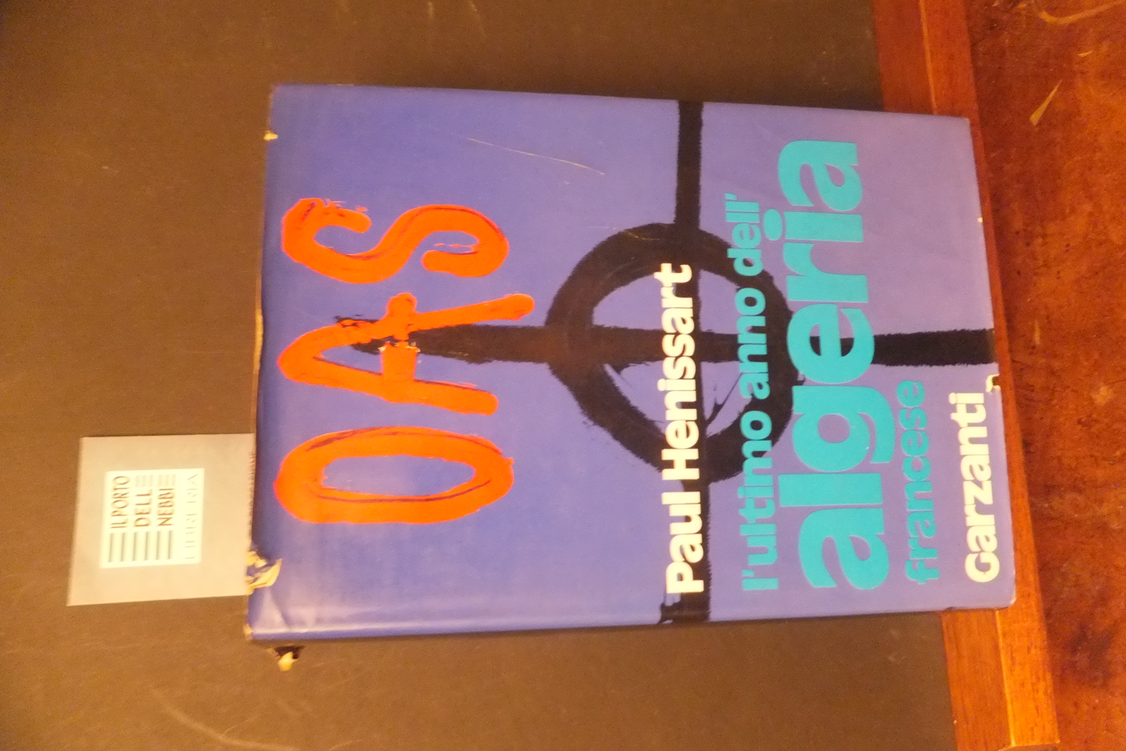 L'ULTIMO ANNO DELL'ALGERIA FRANCESE PAUL HENISSART