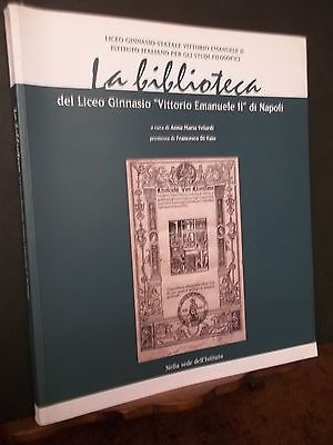 LA BIBLIOTECA DEL LICEO GINNASIO VITTORIO EMANUELE II DI NAPOLI …