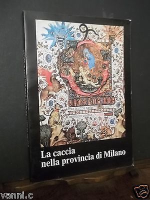 LA CACCIA NELLA PROVINCIA DI MILANO