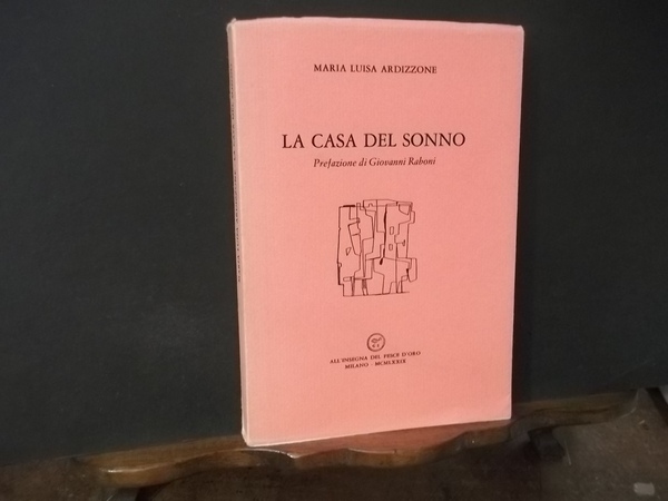 LA CASA DEL SONNO PREFAZIONE DI GIOVANNI RABONI