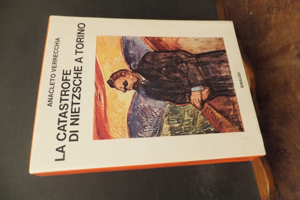 LA CATASTROFE DI NIETZSCHE A TORINO