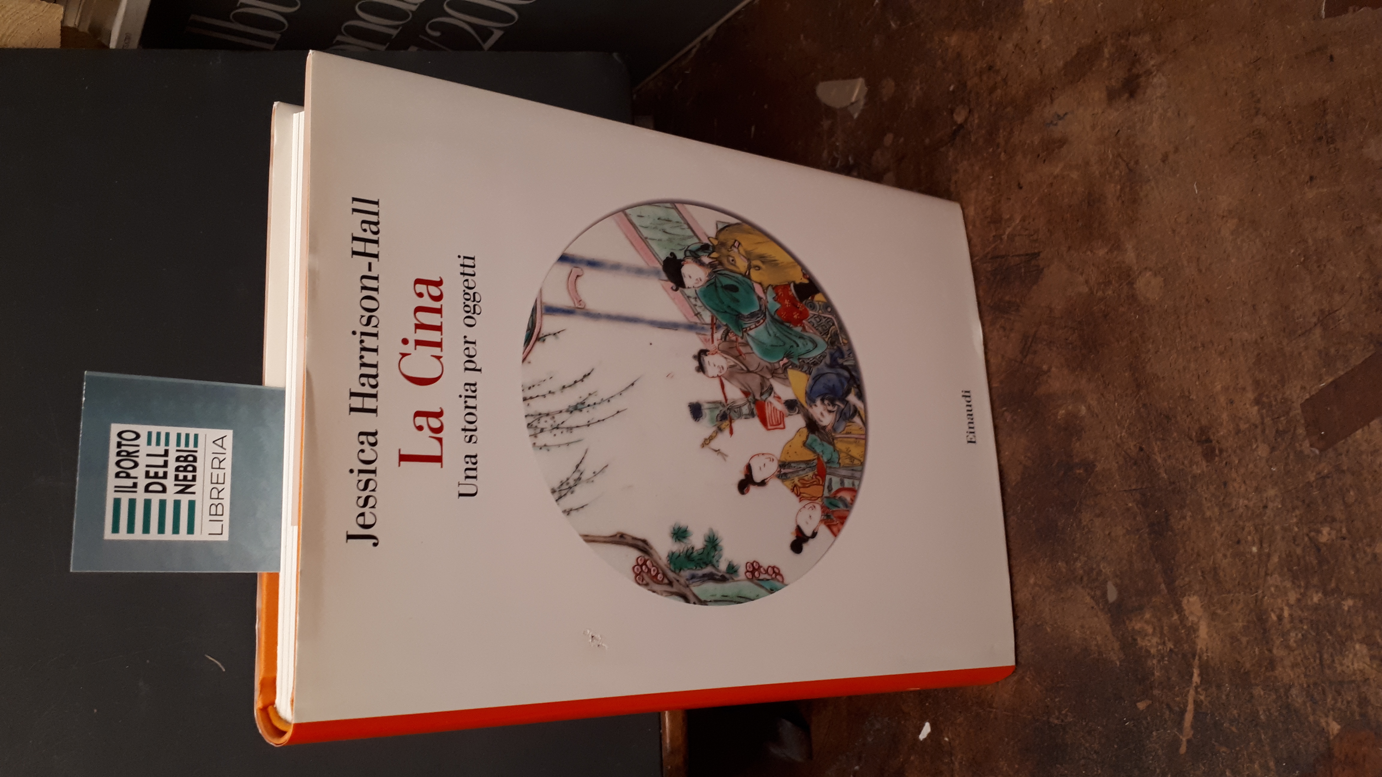 LA CINA UNA STORIA PER OGGETTI JESSICA HARRISON-HALL
