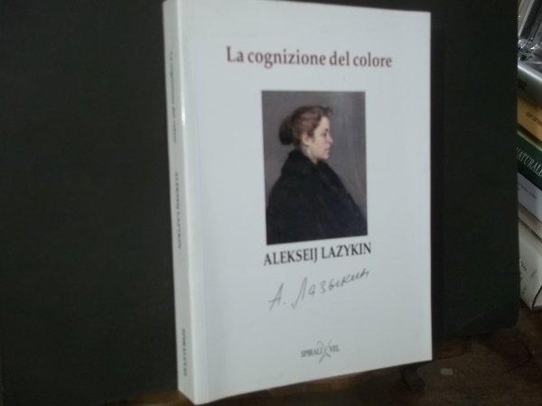 LA COGNIZIONE DEL COLORE ALEKSEIJ LAZYKIN