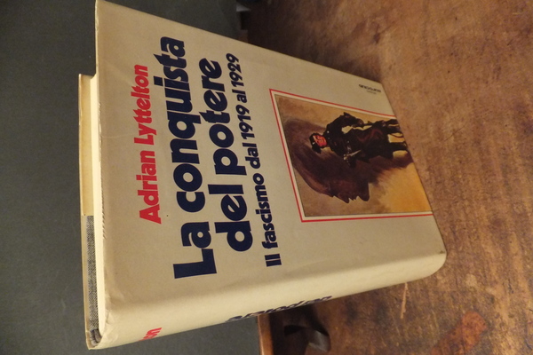 LA CONQUISTA DEL POTERE IL FASCISMO DAL 1919 AL 1929