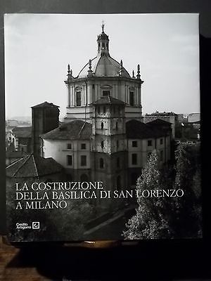 LA COSTRUZIONE DELLA BASILICA DI SAN LORENZO A MILANO