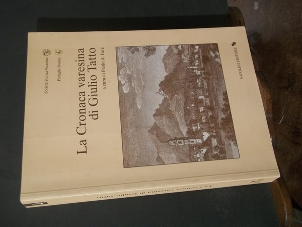 LA CRONACA VARESINA DI GIULIO TATTO - MONOGRAFIE DELLA SOCIETA' …