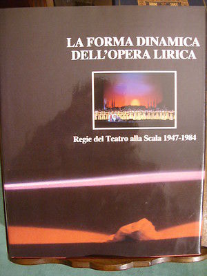 LA FORMA DINAMICA DELL'OPERA LIRICA - REGIE DEL TEATRO ALLA …