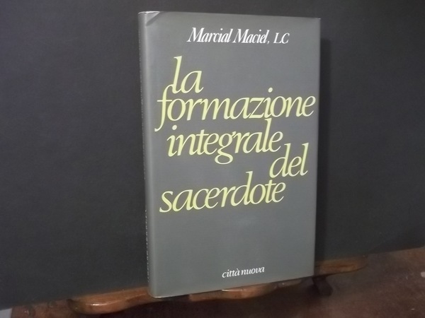 LA FORMAZIONE INTEGRALE DEL SACERDOTE