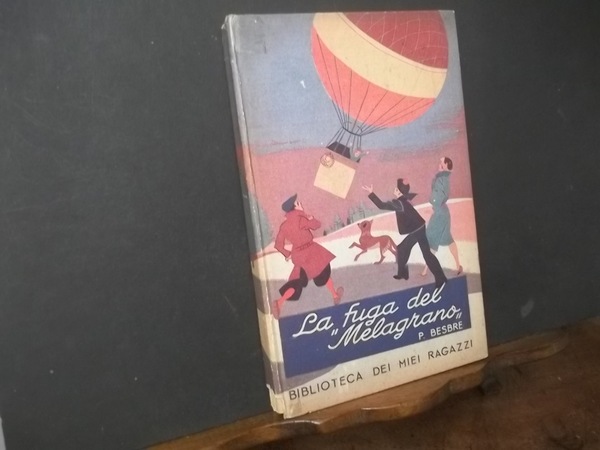 LA FUGA DEL MELAGRANO - BIBLIOTECA DEI MIEI RAGAZZI