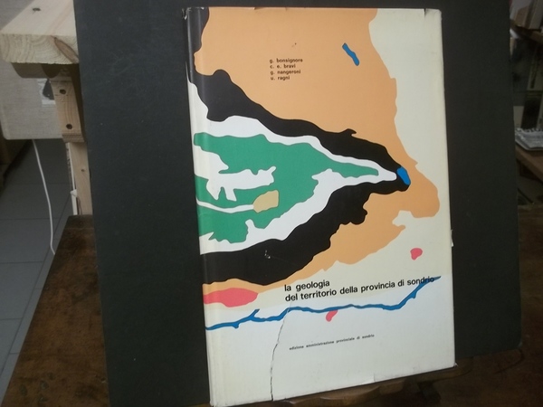 la geologia del territorio della provincia di sondrio