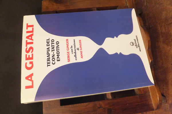 LA GESTALT TERAPIA DEL CON-TATTO EMOTIVO