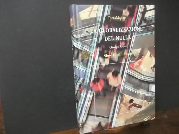 LA GLOBALIZAZIONE DEL NULLA
