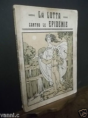 LA LOTTA CONTRO LE EPIDEMIE-SCRITTA DA UN GRUPPO DI MEDICI