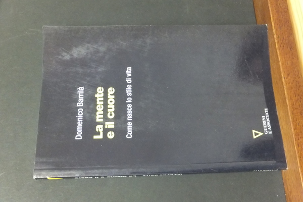 LA MENTE E IL CUORE COME NASCE LO STILE DI …