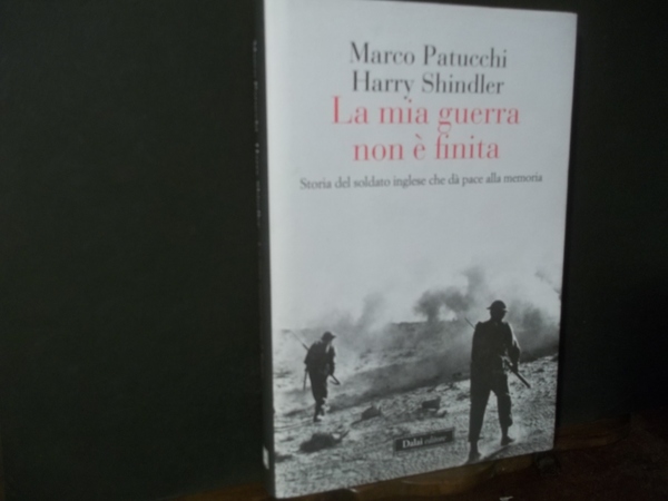 LA MIA GUERRA NON E' FINITA