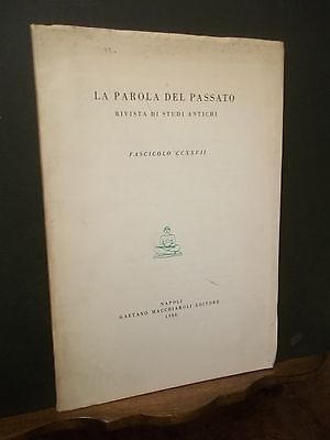 LA PAROLA DEL PASSATO RIVISTA DI STUDI ANTICHI FASCICOLO CCXXVII …
