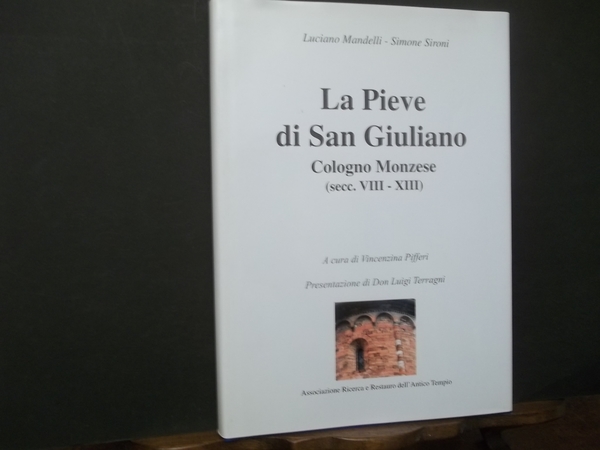 LA PIEVE DI SAN GIULIANO COLOGNO MONZESE SECC. VIII - …