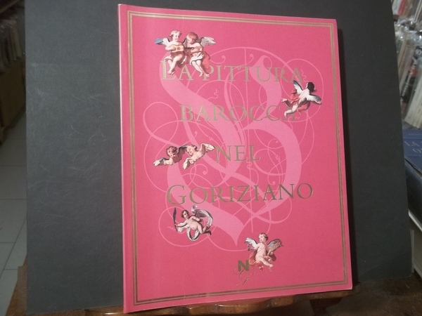 LA PITTURA BAROCCA NEL GORIZIONO