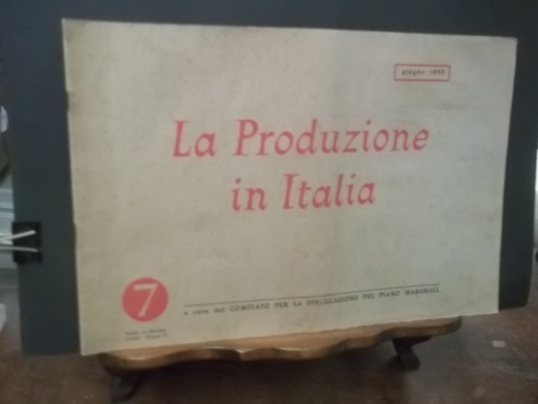 LA PRODUZIONE IN ITALIA N. 7