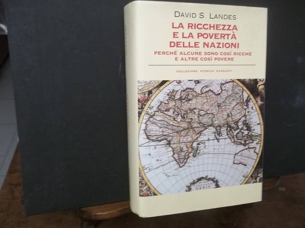 LA RICCHEZZA E LA POVERTà DELLE NAZIONI