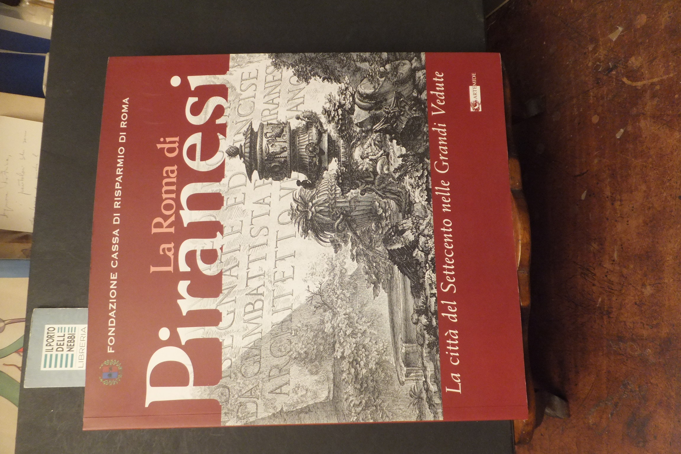 LA ROMA DI PIRANESI LE CITTA' DEL SETTECENTO NELLE GRANDI …