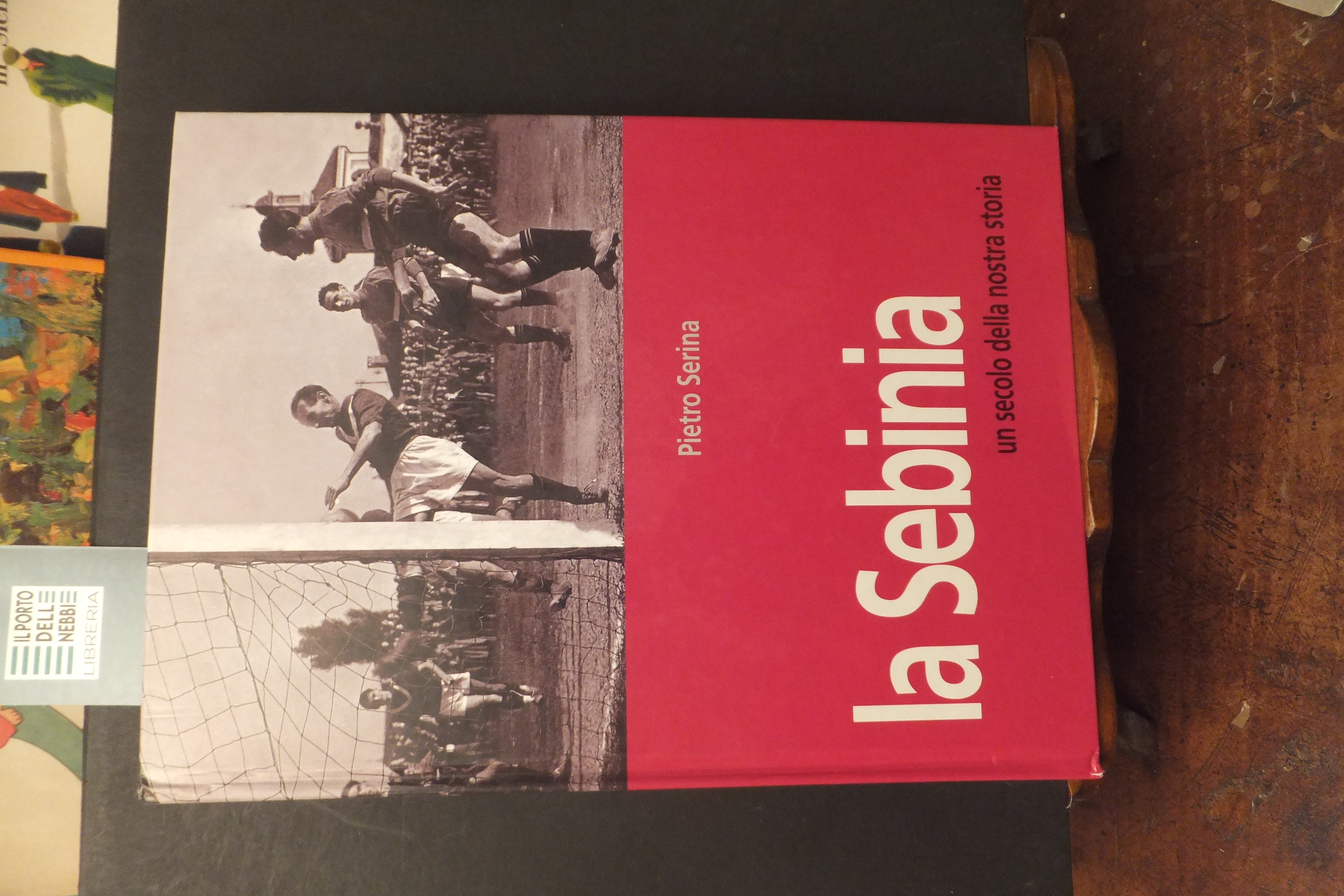 LA SEBINA UN SECOLO DELLA NOSTRA STORIA PIETRO SERINA