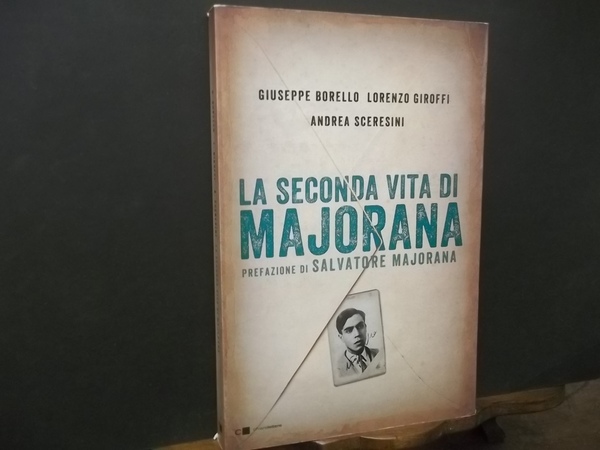 LA SECONDA VITA DI MAJORANA