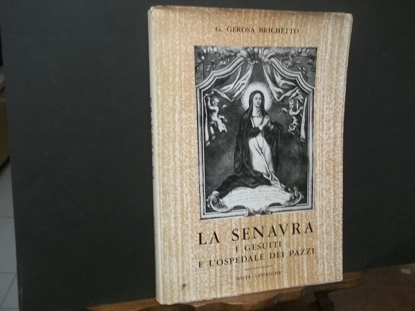 LA SENAVRA I GESUITI E L'OSPEDALE DEI PAZZI