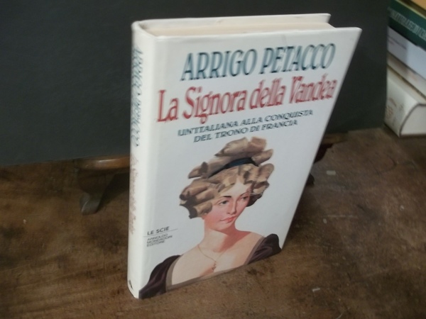 LA SIGNORA DELLA VANDEA UN ITALIANA ALLA CONQUISTA DEL TRONO …