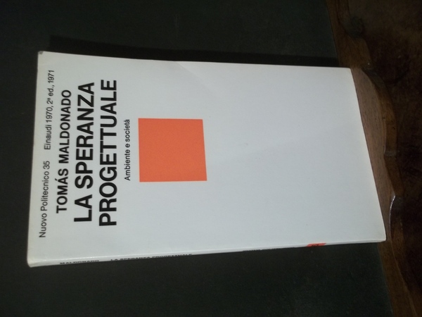 LA SPERANZA PROGETTUALE AMBIENTE E SOCIETA'