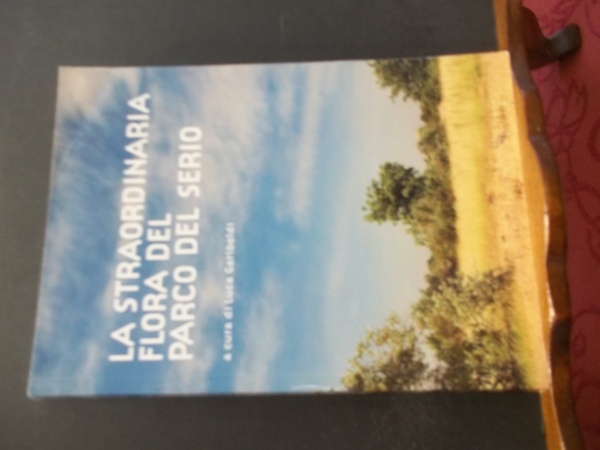 LA STRAORDINARIA FLORA DEL PARCO DEL SERIO