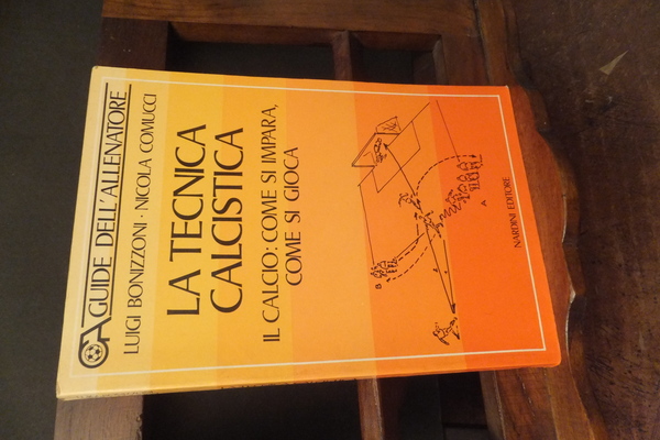 LA TECNICA CALCISTICA
