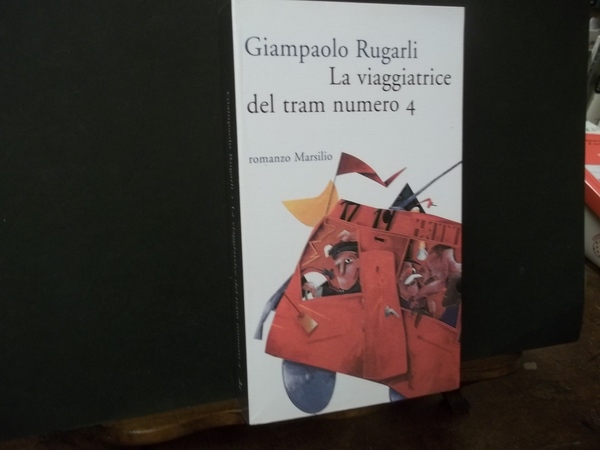 LA VIAGGIATRICE DEL TRAM NUMERO 4