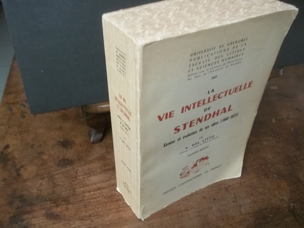 LA VIE INTELLECTUELLE DE STENDHAL GENESE ET EVOLUTIONDE SES IDEES …