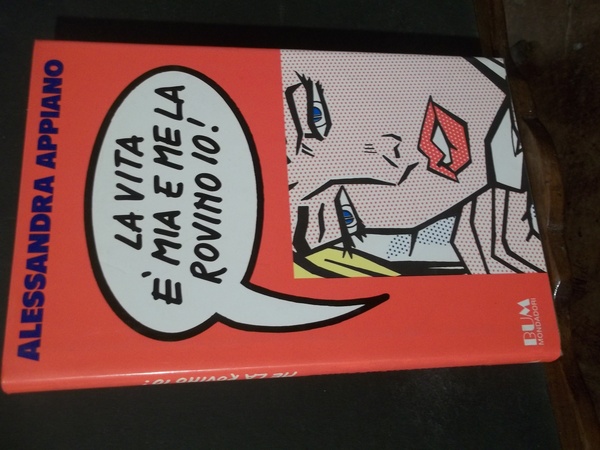 LA VITA E' MIA E ME LA ROVINO IO