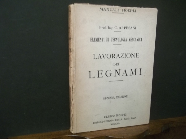 LAVORAZIONE DEI LEGNAMI ELEMENTI DI TECNOLOGIA MECCANICA
